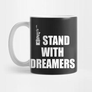 I Stand With Dreamers Mug